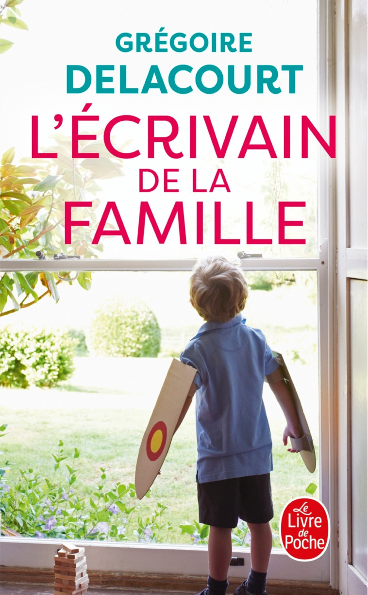 L-ECRIVAIN DE LA FAMILLE - Grégoire Delacourt - LGF