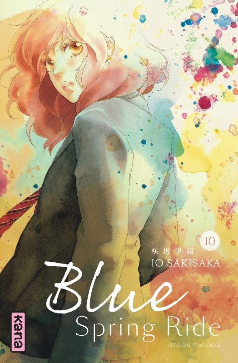 Blue Spring Ride - Tome 10 - Io Sakisaka Io Sakisaka,  Io Sakisaka,  Io Sakisaka - KANA