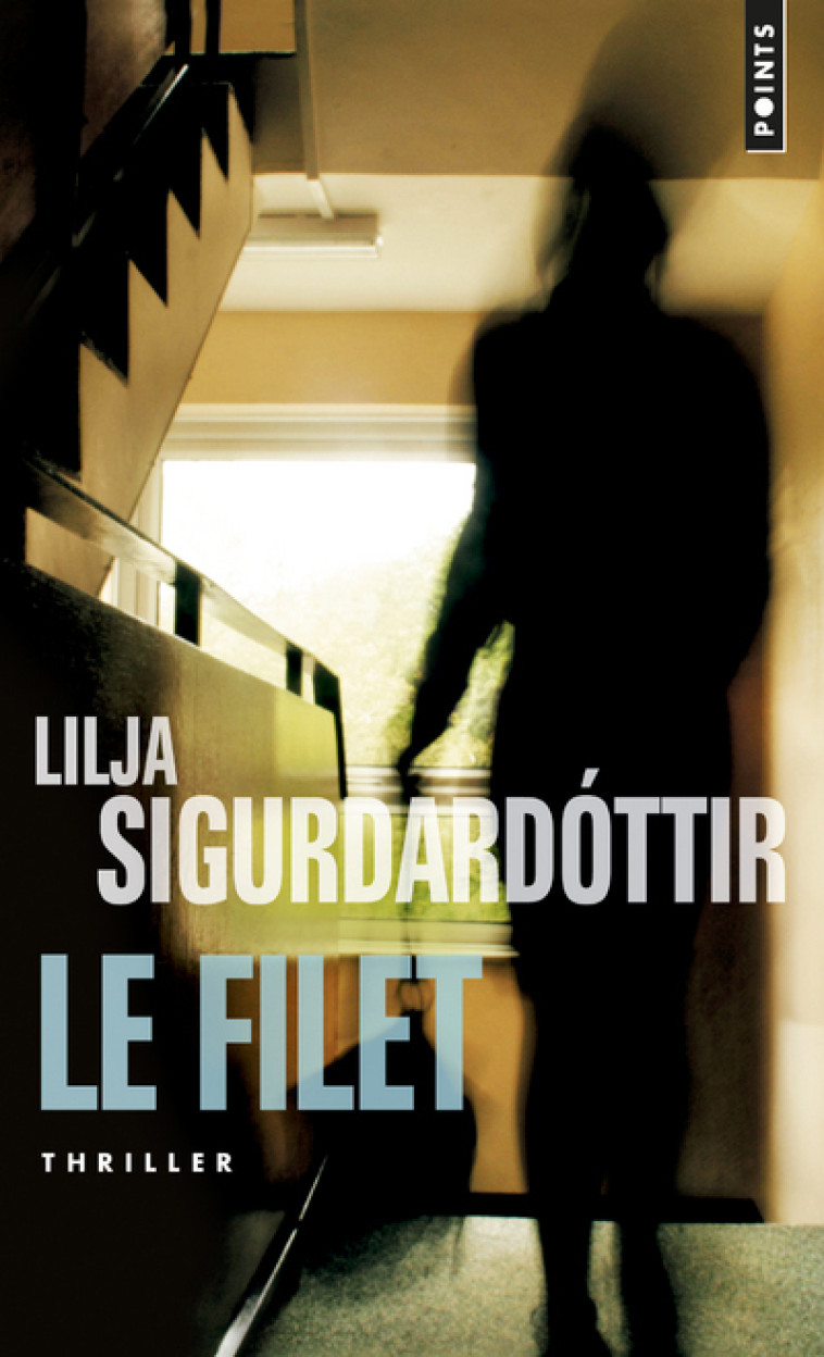 Le Filet - Lilja Sigurdardóttir - POINTS