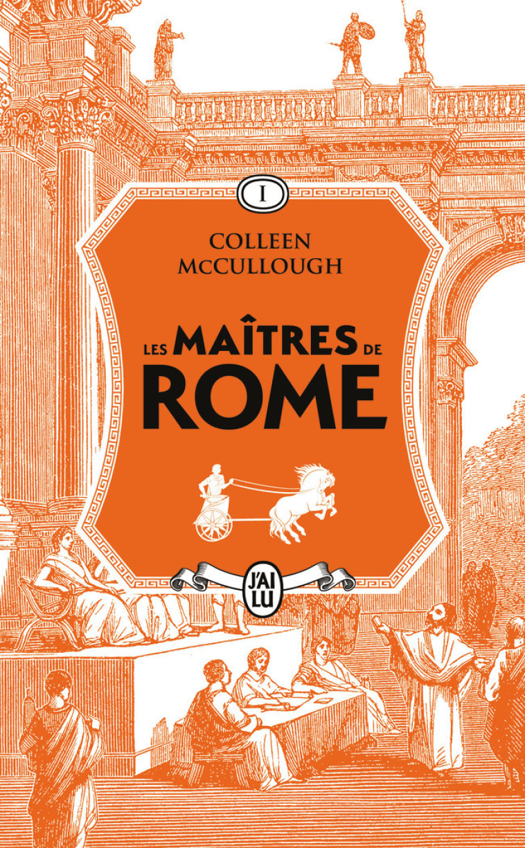 Les maîtres de Rome - Colleen McCullough, Jean-Paul Mourlon - J'AI LU