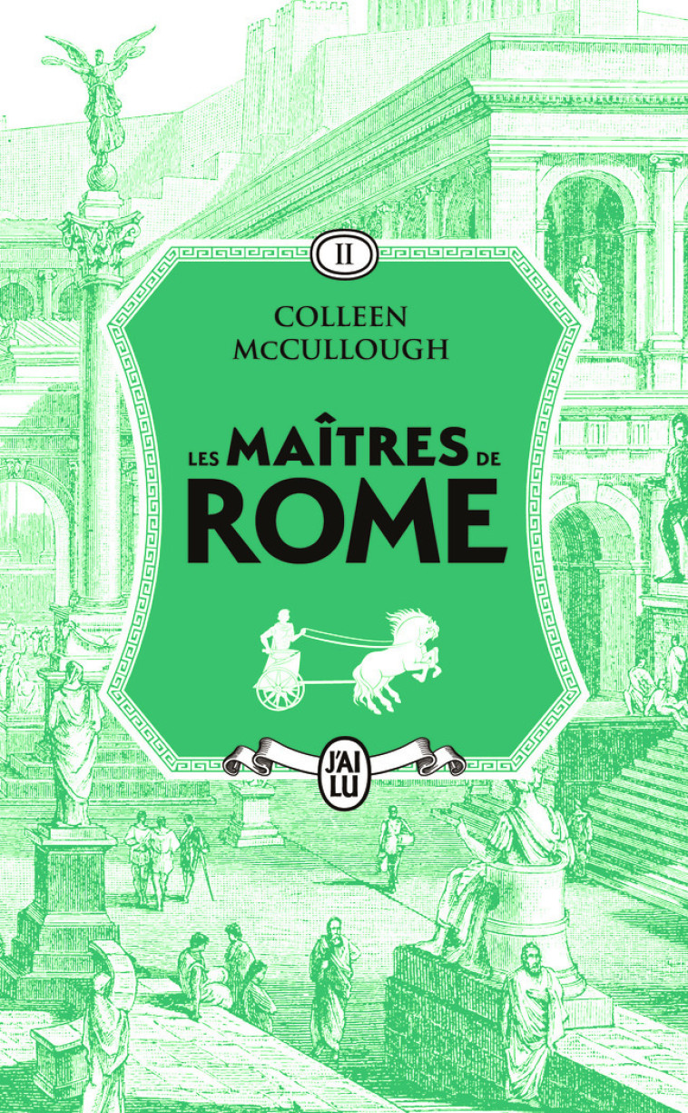 Les maîtres de Rome - Colleen McCullough, Jean-Paul Mourlon - J'AI LU