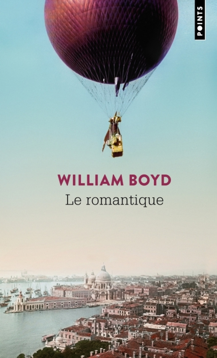 Le Romantique - William Boyd, Isabelle Perrin - POINTS