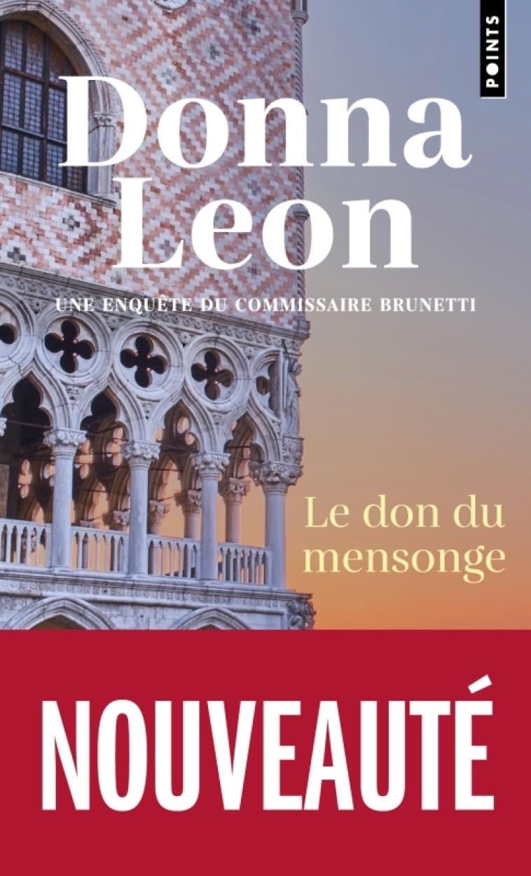 Le Don du mensonge - Donna Leon, Gabriella Zimmermann - POINTS