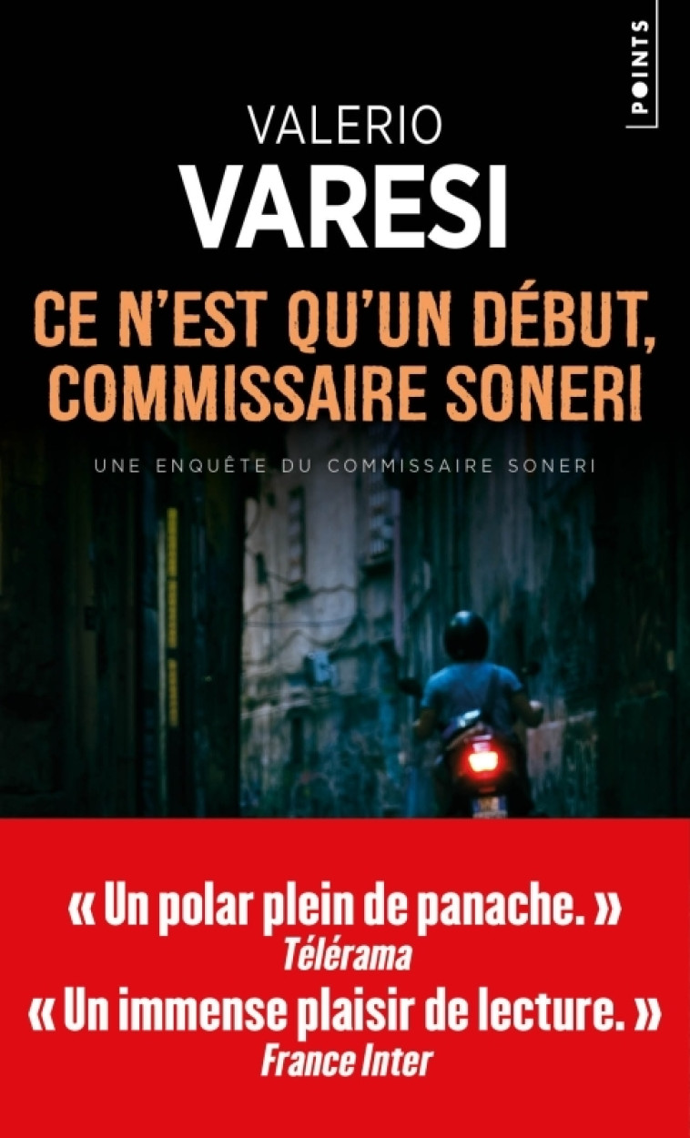 Ce n'est qu'un début, commissaire Soneri - Valerio Varesi, Florence Rigollet - POINTS