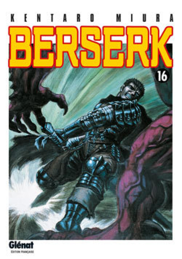 BERSERK - TOME 16 - Kentaro Miura - GLENAT