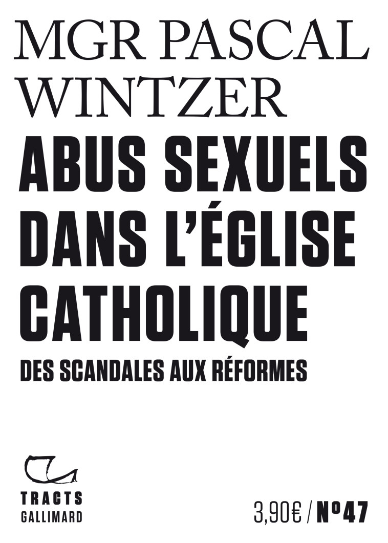 ABUS SEXUELS DANS L-EGLISE CATHOLIQUE - DES SCANDALES AUX REFORMES - Pascal Wintzer - GALLIMARD