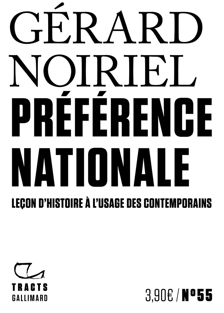 PREFERENCE NATIONALE - LECON D-HISTOIRE A L-USAGE DES CONTEMPORAINS - Gérard Noiriel - GALLIMARD