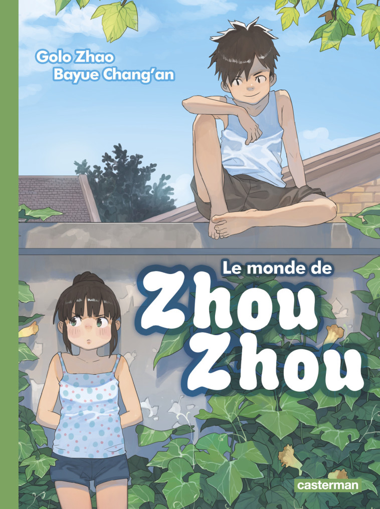 LE MONDE DE ZHOU ZHOU - T03 - LE MONDE DE ZHOU ZHOU -  BAYUE CHANG'AN / GOLO ZHAO, Golo Zhao, Bayue Chang'an, Julien Nenault,  BAYUE CHANG'AN / GOLO ZHAO, Golo Zhao, Bayue Chang'an, Julien Nenault - CASTERMAN