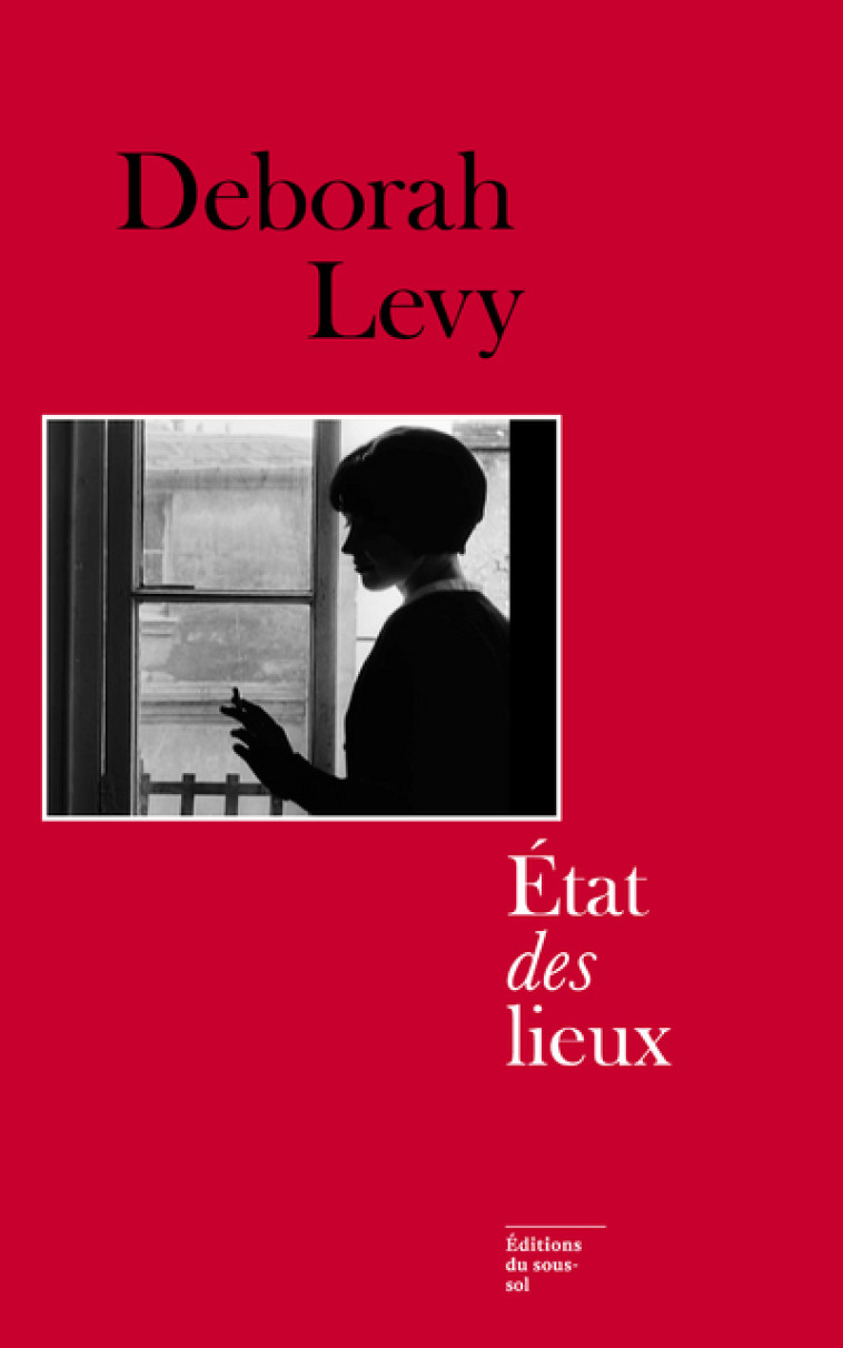 Etat des lieux - Deborah Levy - SOUS SOL