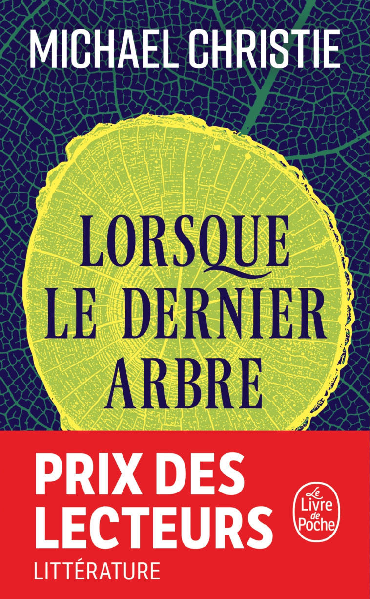 LORSQUE LE DERNIER ARBRE - Michael Christie - LGF