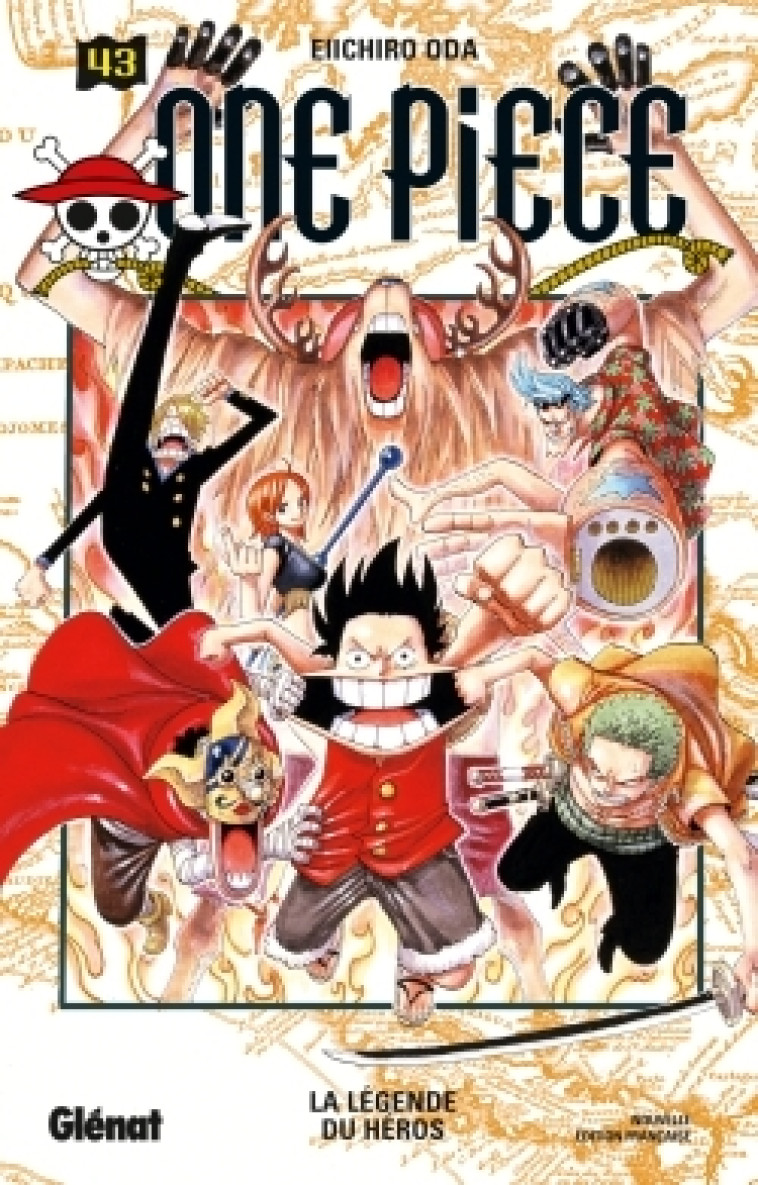 ONE PIECE - EDITION ORIGINALE - TOME 43 - LA LEGENDE DU HEROS - Eiichiro Oda - GLENAT