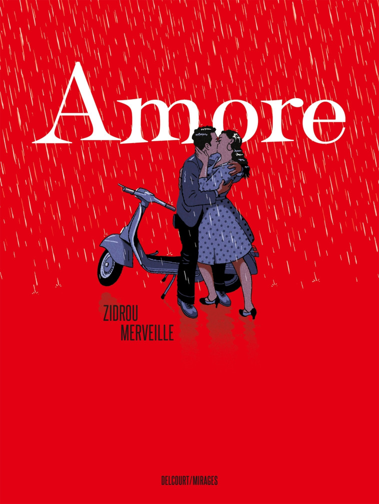 AMORE - ONE-SHOT - AMORE - Zidrou Zidrou, David Merveille - DELCOURT