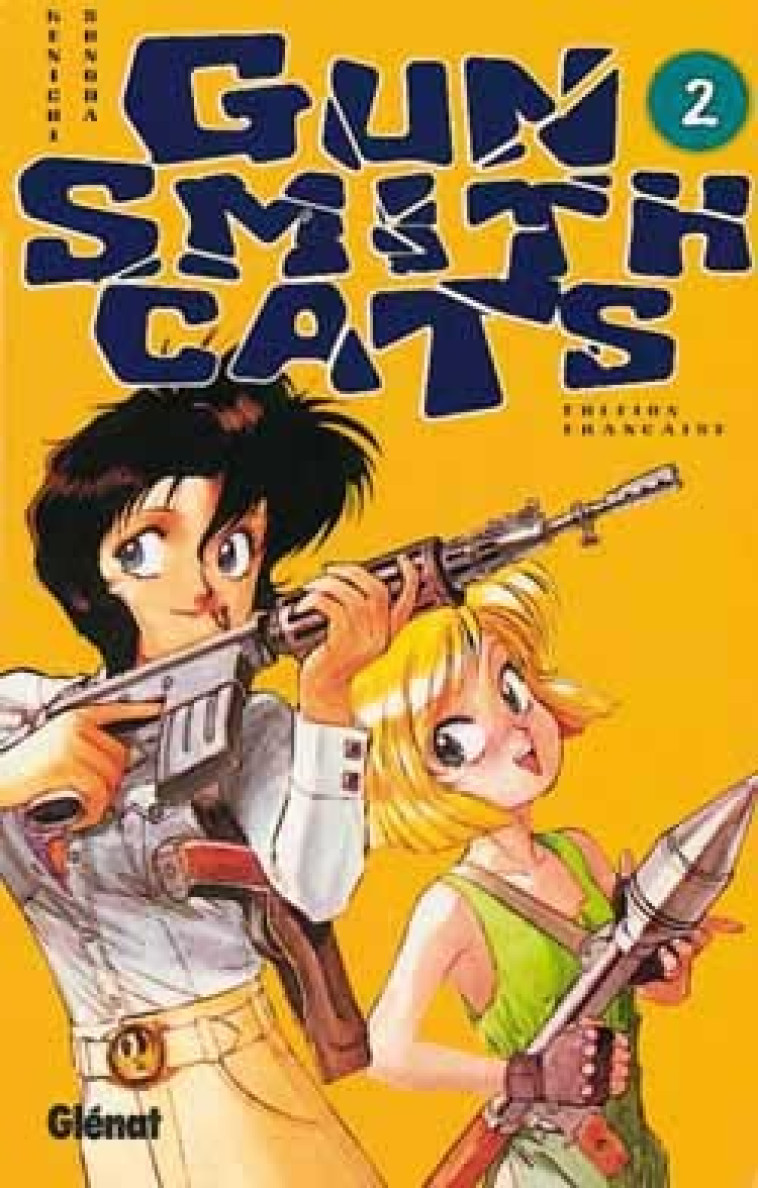 GUNSMITH CATS - TOME 02 - Kenichi Sonoda - GLENAT