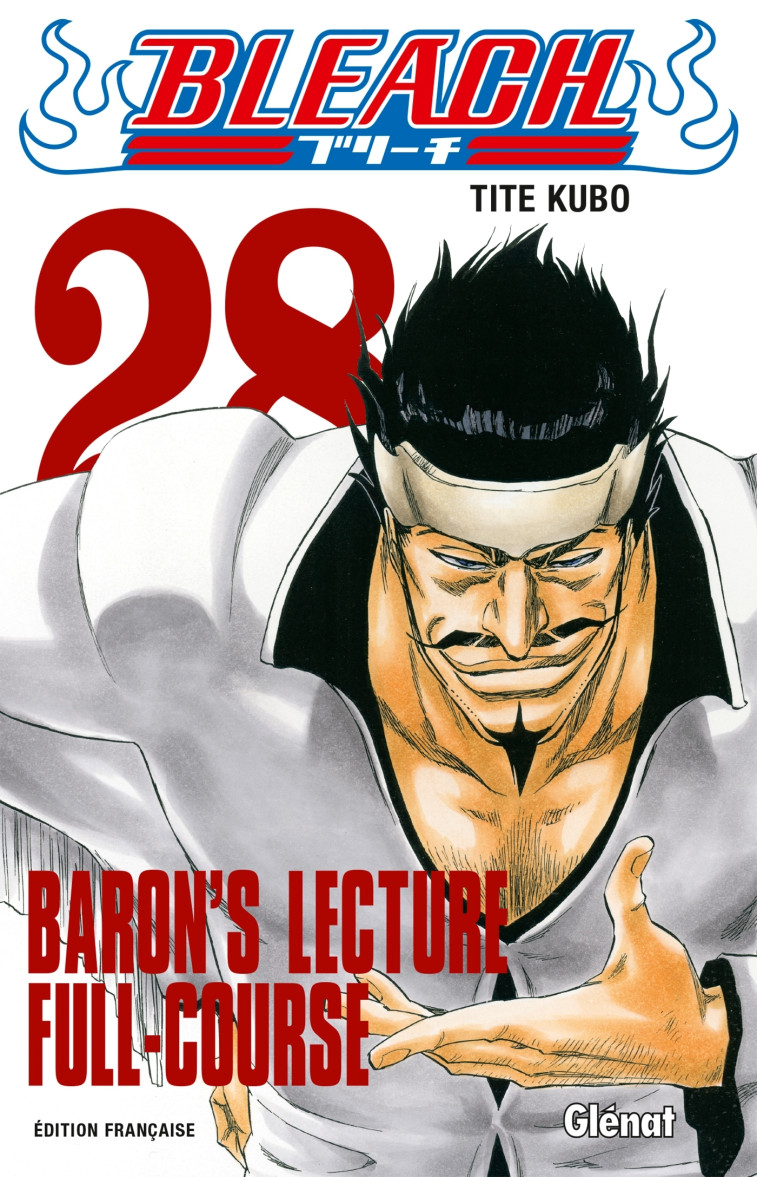 BLEACH - TOME 28 - BARON-S LECTURE FULL-COURSE - Tite Kubo - GLENAT