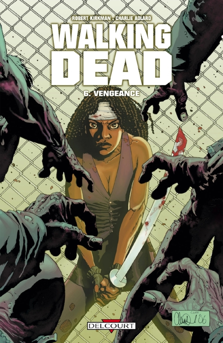 WALKING DEAD T06 - VENGEANCE - Robert Kirkman, Charlie Adlard - DELCOURT