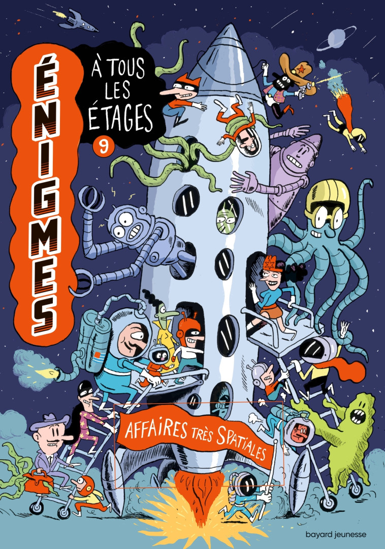 ENIGMES A TOUS LES ETAGES TOME 9 - AFFAIRES TRES SPATIALES - Paul Martin, Baptiste MASSA, Éric Meurice, Aurélie Grand, Lionel SERRE - BAYARD JEUNESSE