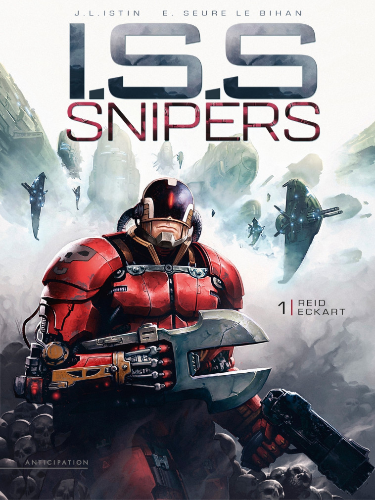 I.S.S. SNIPERS T01 - REID ECKART - Jean-Luc Istin, Erwan Seure-Le Bihan - SOLEIL