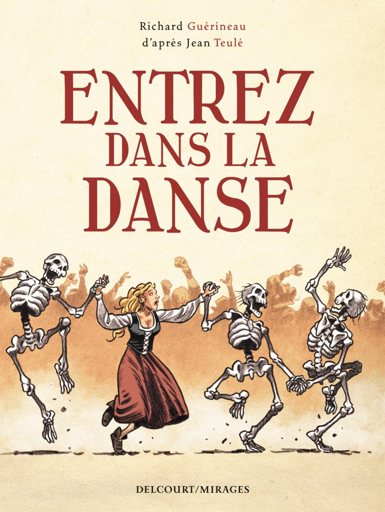 ENTREZ DANS LA DANSE - ONE-SHOT - ENTREZ DANS LA DANSE - Richard GUÉRINEAU - DELCOURT