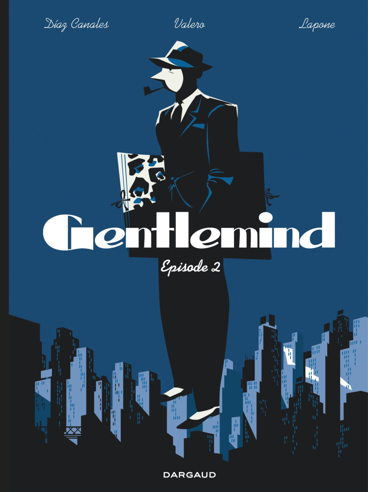 GENTLEMIND - TOME 2 - Diaz Canales Juan Diaz Canales Juan, Valero Teresa Valero Teresa, Lapone Antonio Lapone Antonio,  Diaz Canales Juan,  Valero Teresa,  Lapone Antonio - DARGAUD