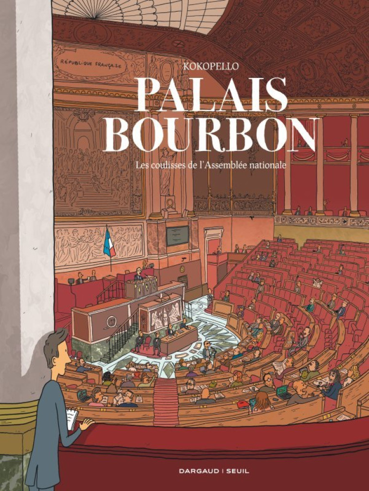 PALAIS BOURBON, LES COULISSES DE L ASSEMBLEE NATIONALE - Kokopello Kokopello,  Kokopello - DARGAUD