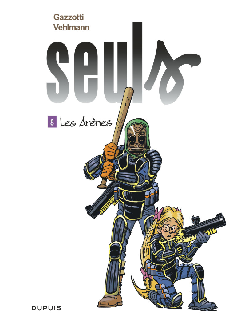 SEULS - TOME 8 - LES ARENES - Gazzotti Gazzotti, Vehlmann Fabien Vehlmann Fabien,  Gazzotti,  Vehlmann Fabien - DUPUIS