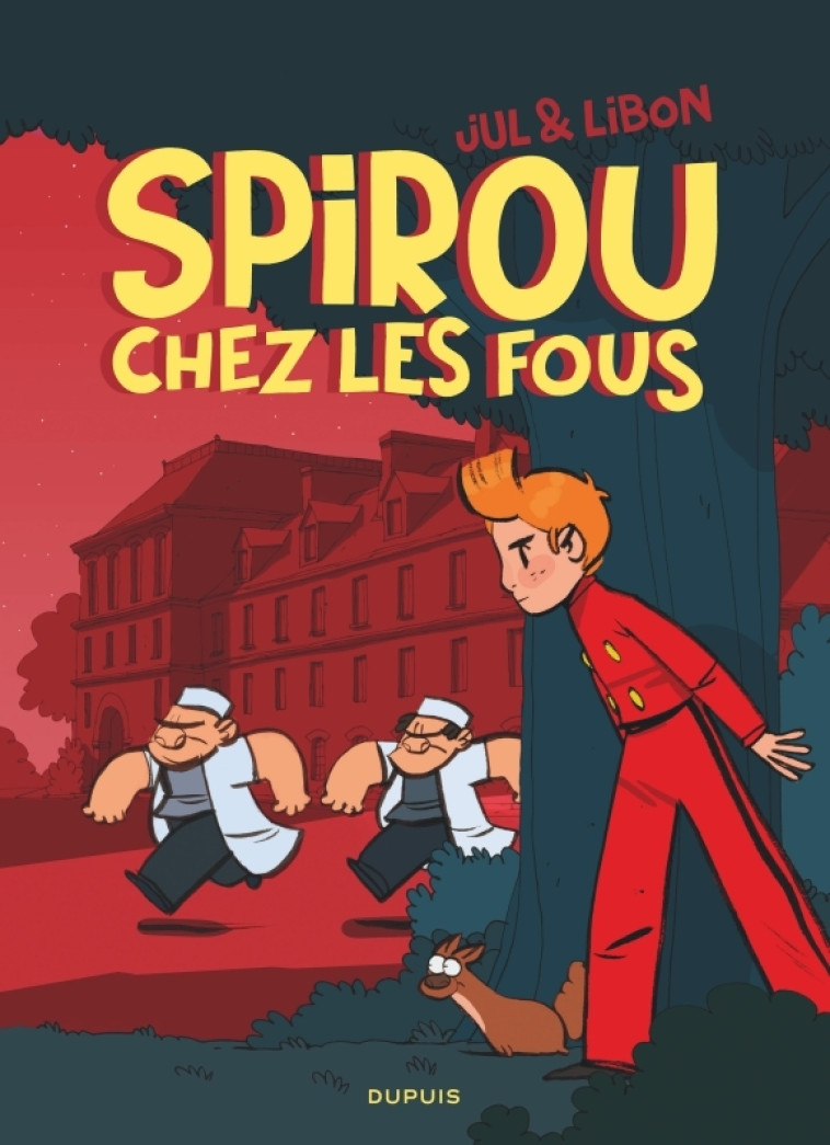 SPIROU CHEZ LES FOUS - Jul Jul, Libon Libon,  Jul,  Libon - DUPUIS