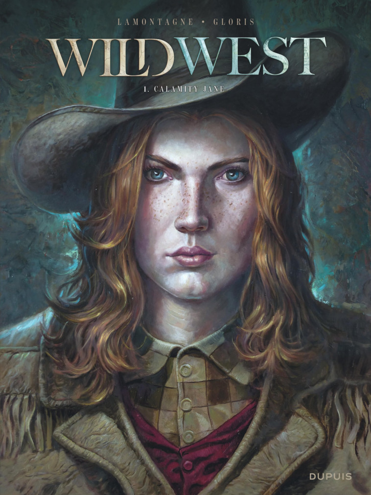 WILD WEST - TOME 1 - CALAMITY JANE - Thierry Gloris Thierry Gloris, Lamontagne Jacques Lamontagne Jacques,  Thierry Gloris,  Lamontagne Jacques - DUPUIS