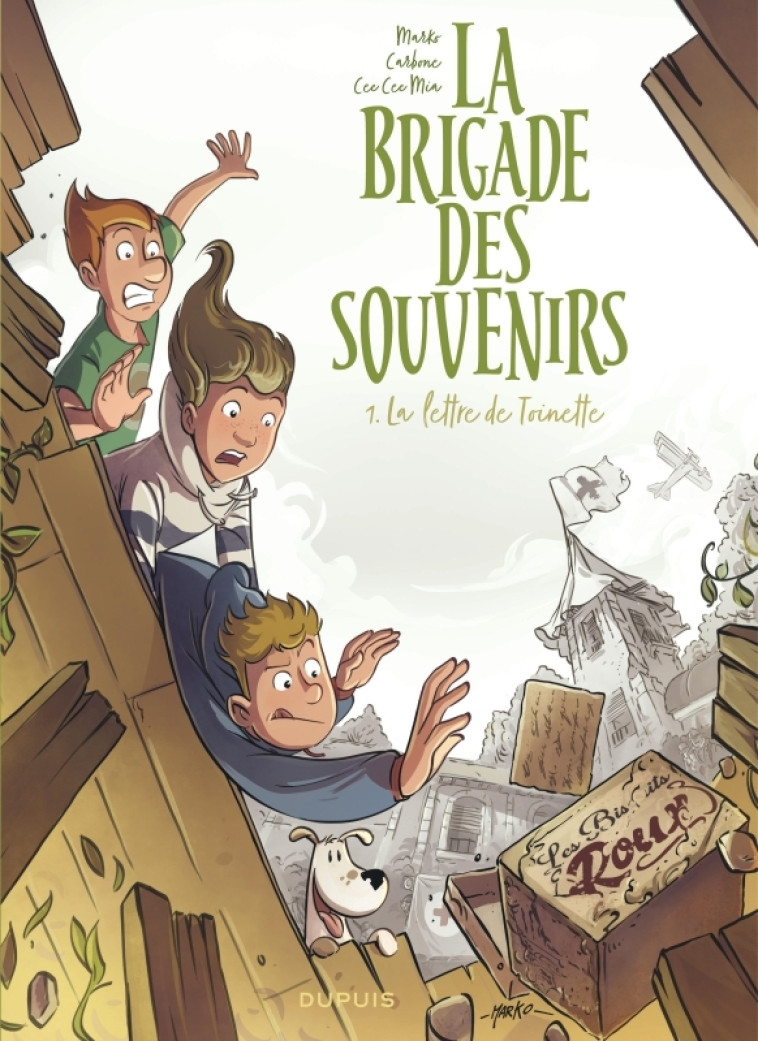 LA BRIGADE DES SOUVENIRS - TOME 1 - LA LETTRE DE TOINETTE - Carbone Carbone, Cee Cee Mia Cee Cee Mia, Marko Marko,  Carbone,  Cee Cee Mia,  Marko - DUPUIS