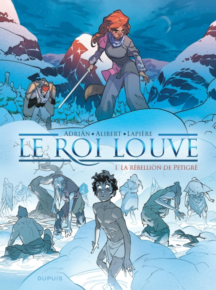 LE ROI LOUVE - TOME 1 - LA REBELLION DE PETIGRE - Lapière Denis Lapière Denis, Alibert Émilie Alibert Émilie, ADRIAN ADRIAN,  Lapière Denis,  Alibert Émilie,  Adrián - DUPUIS