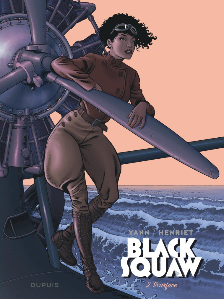 BLACK SQUAW - TOME 2 - SCARFACE - YANN YANN, HENRIET HENRIET,  Yann,  Henriet - DUPUIS