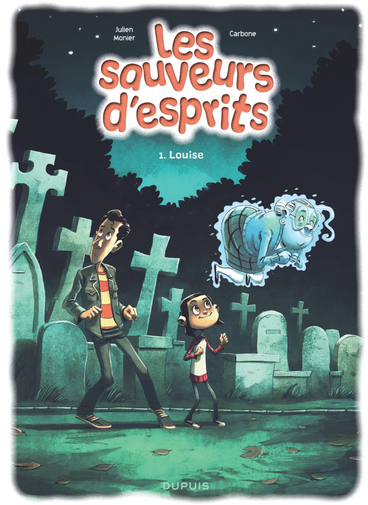 LES SAUVEURS D-ESPRITS - TOME 1 - LOUISE - Carbone Carbone, Monier Julien Monier Julien,  Carbone,  Monier Julien - DUPUIS