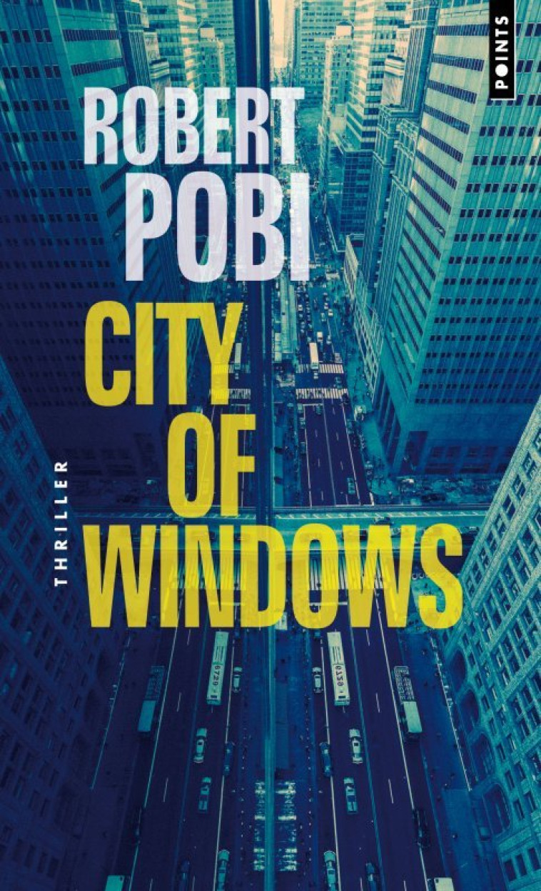 City of windows - Robert Pobi - POINTS