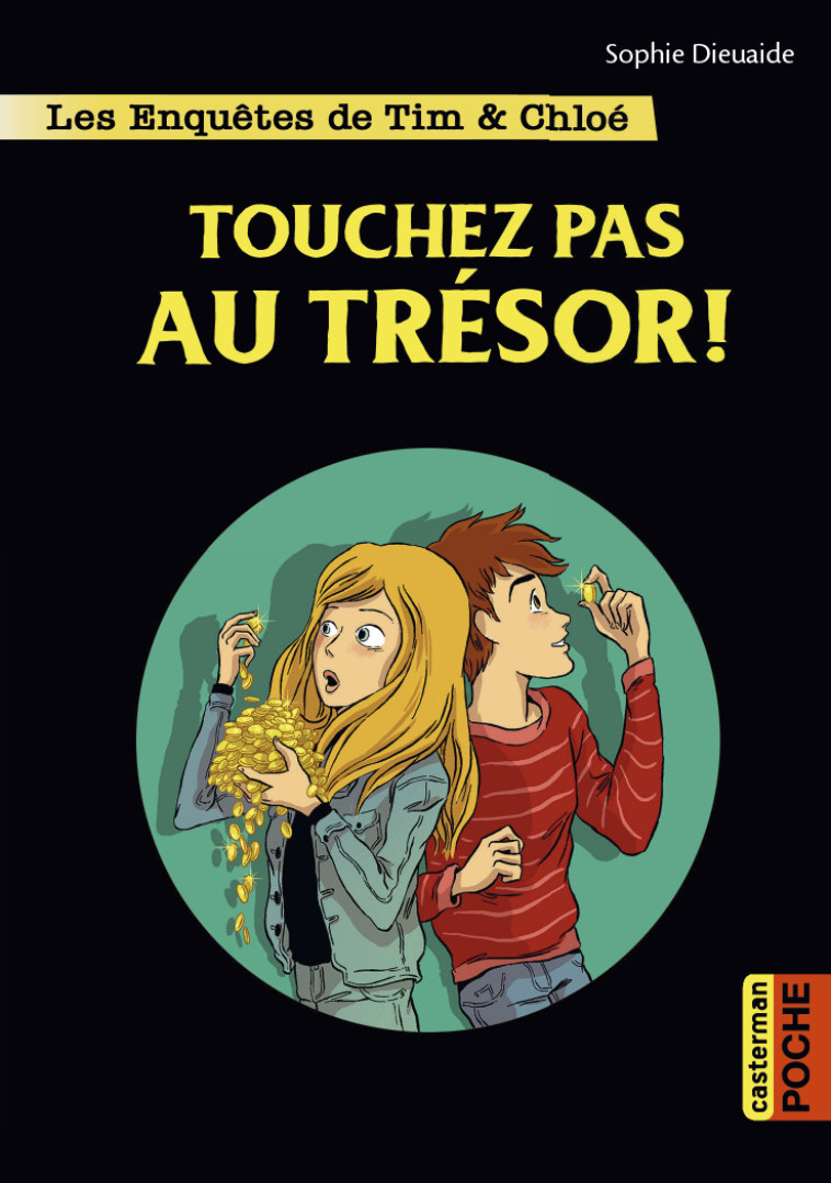 Les enquêtes de Tim et Chloé - Sophie Dieuaide, Alberto Pagliaro - CASTERMAN