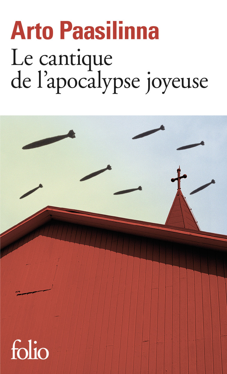 LE CANTIQUE DE L'APOCALYPSE JOYEUSE - Arto Paasilinna - FOLIO