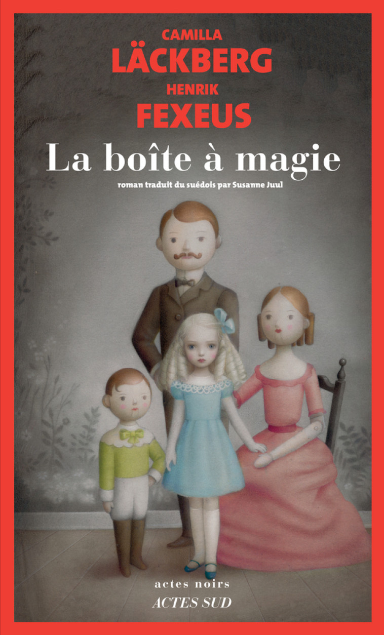 La Boîte à magie - Henrik Fexeus, Camilla Läckberg, Susanne Juul - ACTES SUD