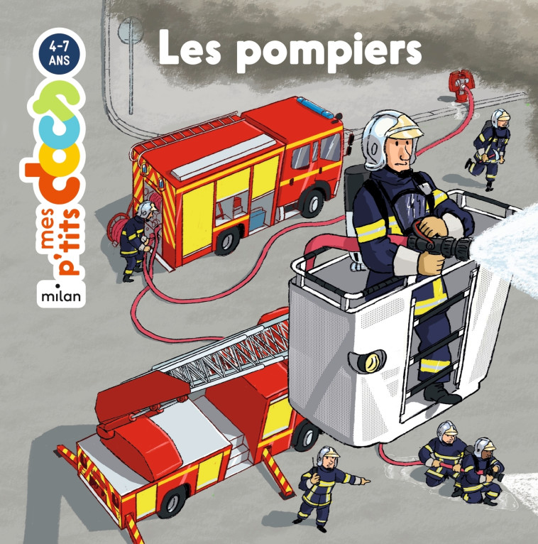 Les pompiers - Stéphanie Ledu, Eric Gasté - MILAN