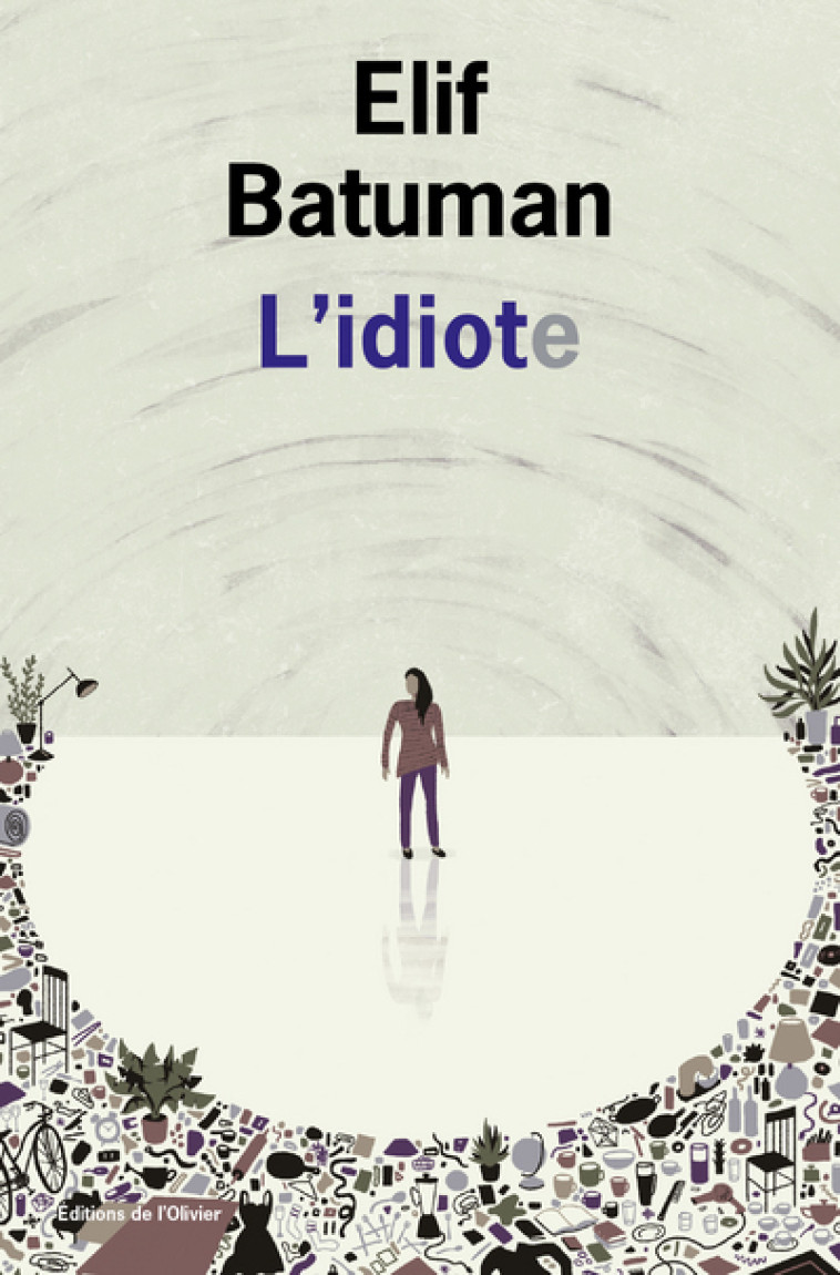 L'Idiote - Elif Batuman - OLIVIER