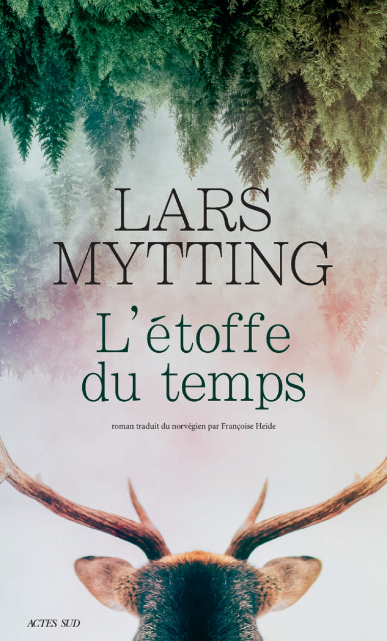 L'étoffe du temps - Lars Mytting, Françoise Heide - ACTES SUD