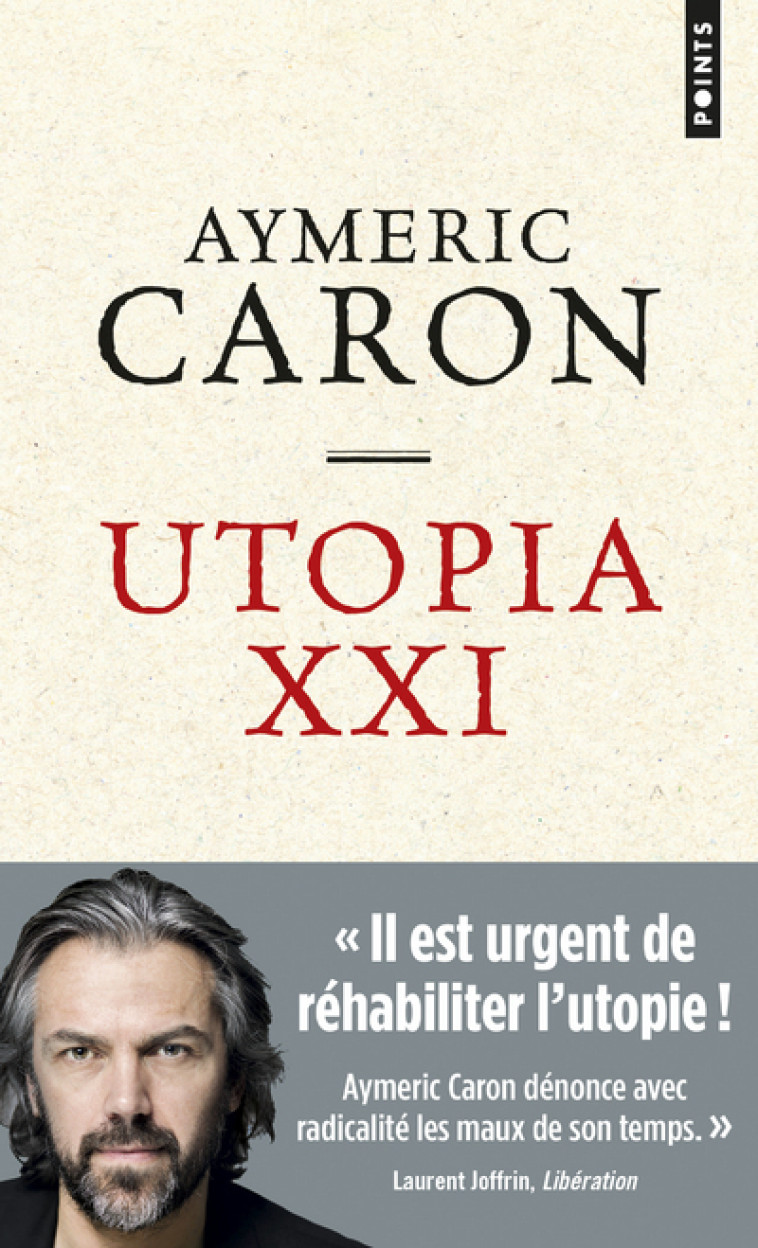 Utopia XXI - Aymeric Caron - POINTS