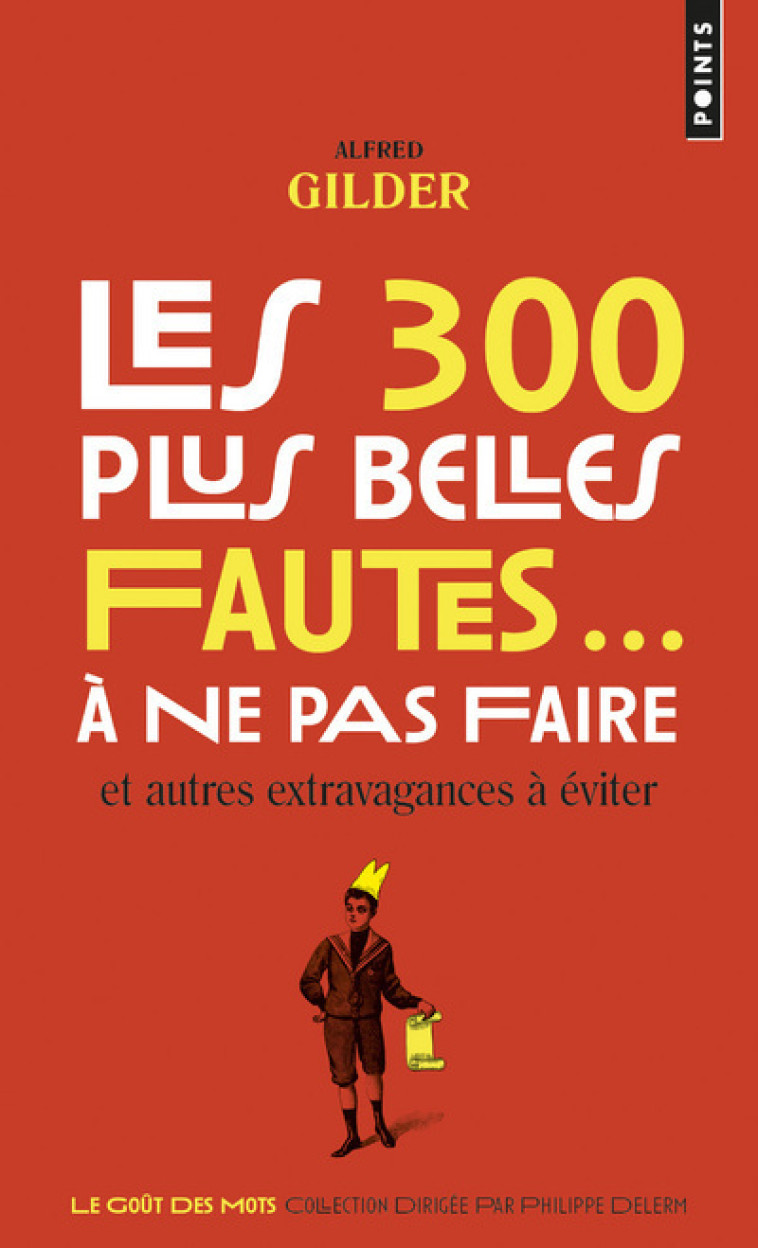 Les 300 plus belles fautes à ne pas faire - Alfred Gilder - POINTS