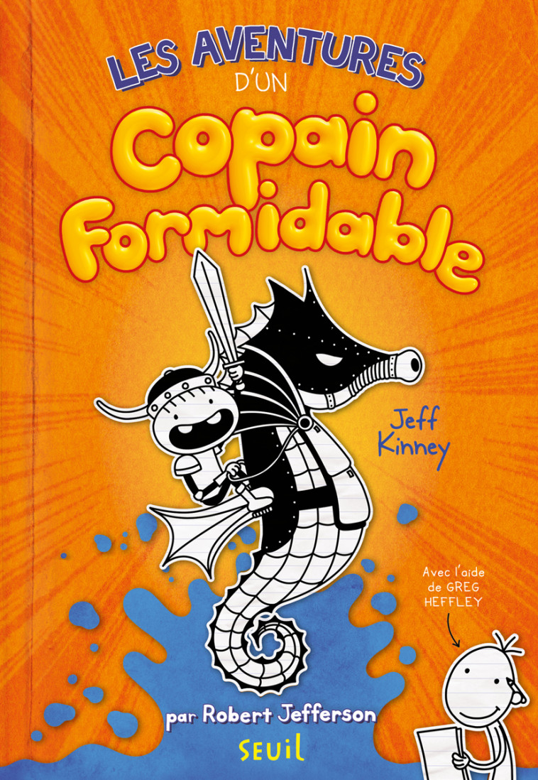 Les Aventures d'un copain formidable - Jeff Kinney, Rosalind Elland-Goldsmith - SEUIL JEUNESSE