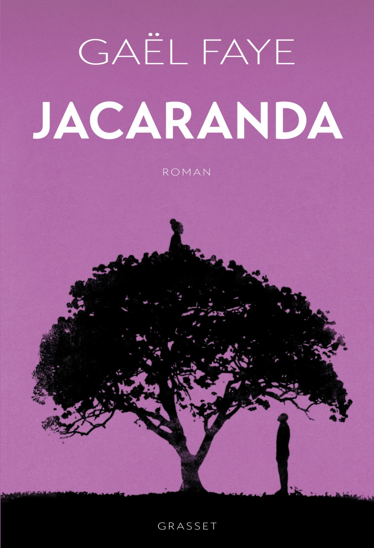 Jacaranda - Gaël Faye - GRASSET