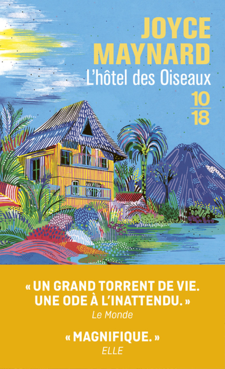 L'hôtel des oiseaux - Joyce Maynard, Florence Lévy-Paolini - 10 X 18