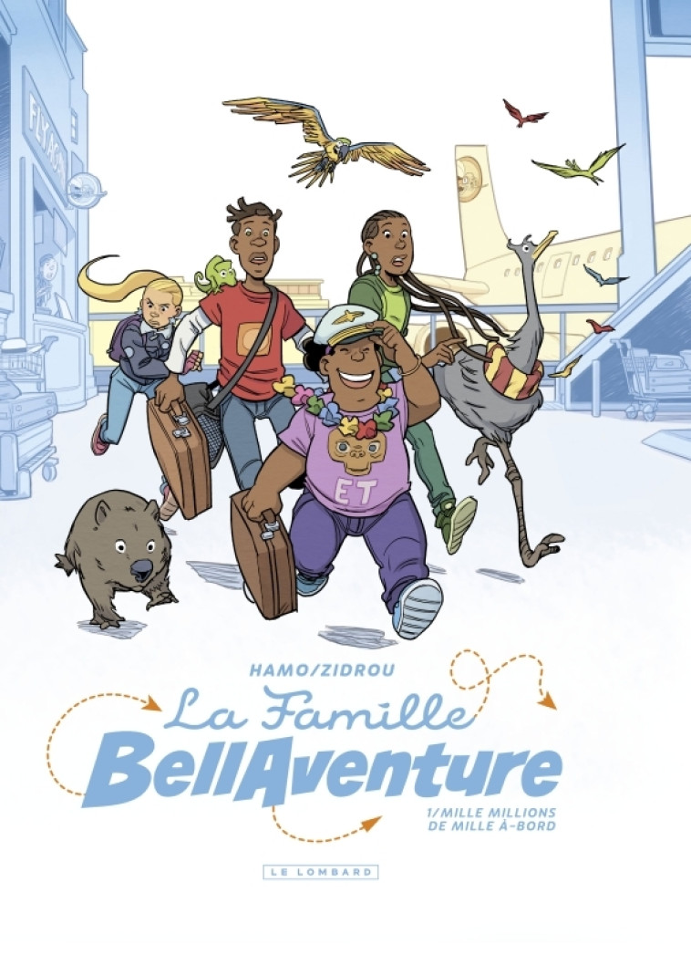 La Famille Bellaventure - Tome 1 - Mille Millions de Mille À-bord - Zidrou Zidrou, Hamo Hamo,  Zidrou,  Hamo - LOMBARD