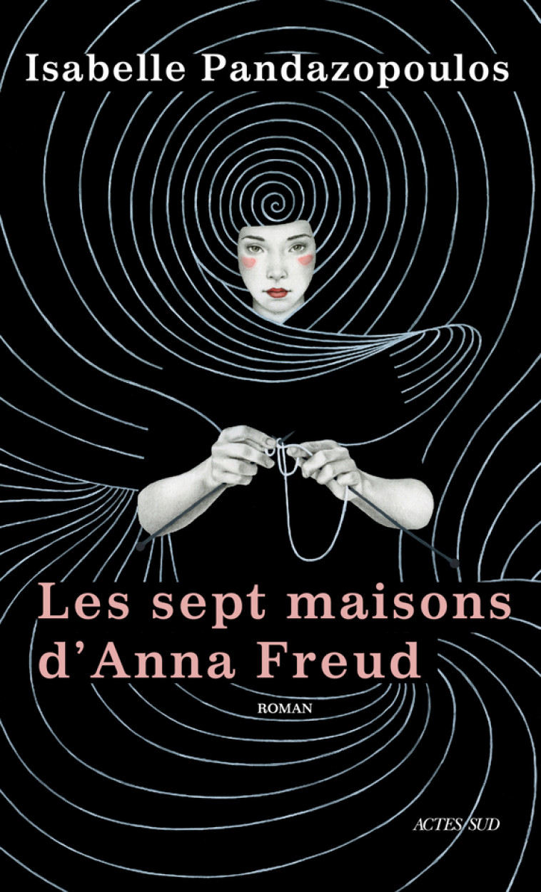 Les Sept maisons d'Anna Freud - Isabelle Pandazopoulos - ACTES SUD