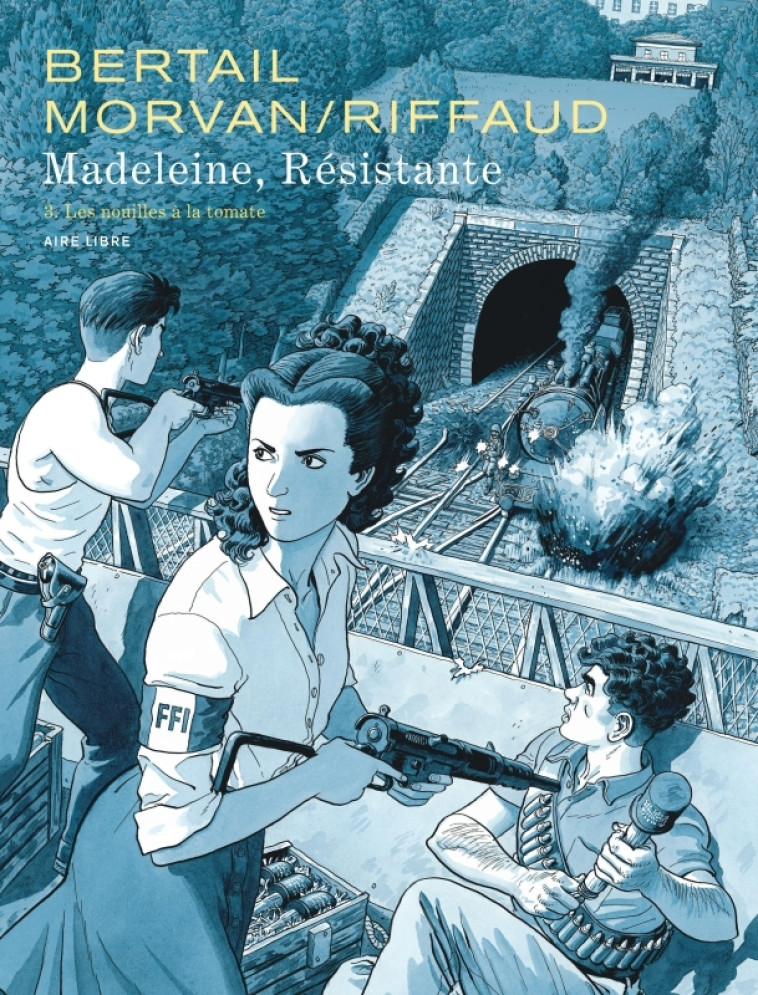 Madeleine, résistante  - Tome 3 - Les nouilles à la tomate - Riffaud Madeleine Riffaud Madeleine, JDMorvan JDMorvan, Bertail Dominique Bertail Dominique,  Riffaud Madeleine,  JDMorvan,  Bertail Dominique - DUPUIS