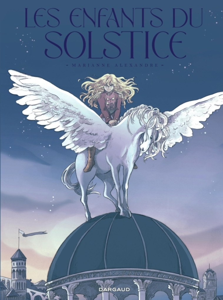 Les Enfants du Solstice - Alexandre  Marianne Alexandre  Marianne,  Alexandre  Marianne - DARGAUD