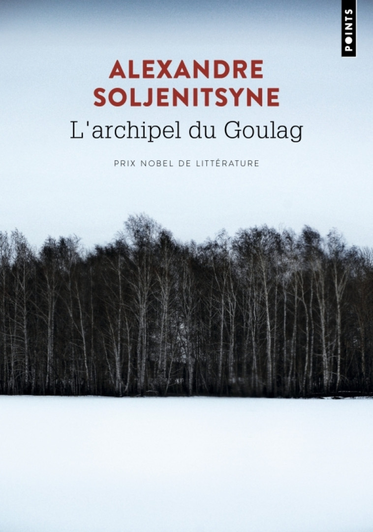 L'Archipel du Goulag - Alexandre Soljénitsyne - POINTS