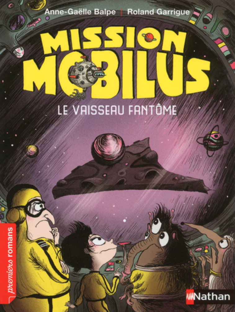 Mission Mobilus : le vaisseau fantôme - Anne-Gaëlle Balpe, Roland Garrigue - NATHAN