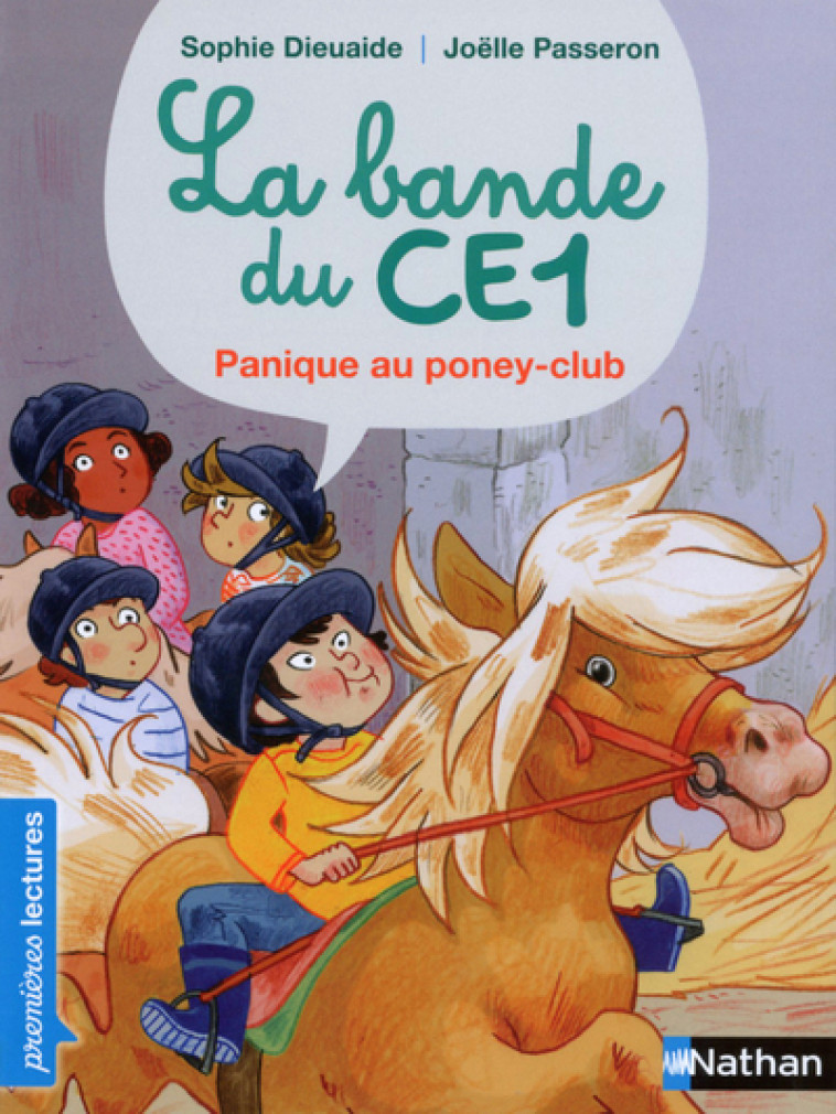 La Bande du CE1 : Panique au poney-club - Sophie Dieuaide, Joëlle Passeron - NATHAN